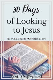 A Moment On The Lips A Lifetime On The Hips Quote Meaning 30 Days Of Looking To Jesus Christian Encouragement Christian Women Blogs Spiritual Disciplines