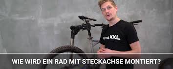 Wie Wird Ein Rad Mit Steckachse Montiert Fahrrad Xxl