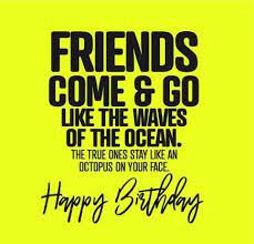 Free honored friend ecard email free these many pictures of free email birthday cards for friends list may become your inspiration and informational purpose. Funny Birthday Cards Friends Come Go Like The Waves Of