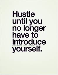 Work Until You No Longer Have To Introduce Yourself Meaning Hustle Realtor Life Job Description Inspirational Quotes Pictures Work Quotes Quotes