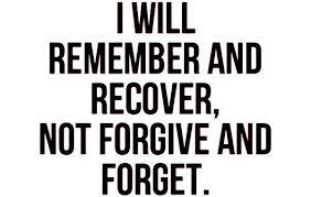 Everything will usually get worse before it gets better, but when it does. I Will Remember And Recover Not Forgive And Forget Forgive And Forget Beautiful Quotes Forgiveness