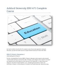 Ashford University Edu 671 Complete Course