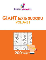 Te hemos preparado puzzles de sudoku 16 x 16 de diferentes niveles: Giant 16x16 Sudoku Volume 1 200 Giant 16x16 Sudoku By Puzzlemadness Paperback Barnes Noble