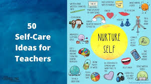 In order to help and be productive, you need to take care of yourself first. 50 Self Care Ideas For Teachers The Counseling Teacher