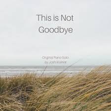 This is not goodbye there's no running away you can't ignore my pleading you can't ignore my pain i'd die to taste you tonight you're my obsession your kiss, your lips. This Is Not Goodbye Song By Josh Kramer Spotify