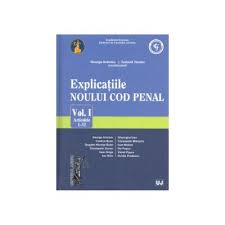 Lucrarea codul penal comentat, partea generala cuprinde comentarea pe articole a codului penal adoptat prin legea nr. Explicatiile Noului Cod Penal Vol 1 Articolele 1 52 Antoniu Toader Evitalshop