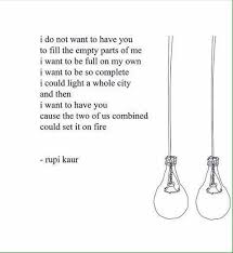 The 10 Best Poems In Rupi Kaur S Milk And Honey Need Someone Quotes Rupi Kaur Best Poems