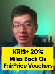 Kris+ 20% Miles-Back On FairPrice Vouchers