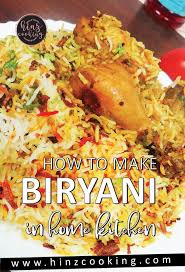 How To Make Biryani At Home Step By Step Hinz Cooking Recipe Biryani Biryani Recipe Easy Chicken Recipes