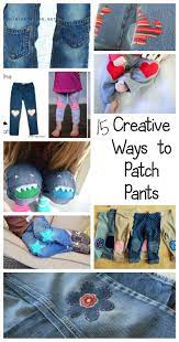 15 Create Patch Ideas The Daily Seam Patch Pants Diy Clothes Tutorial Sewing For Kids