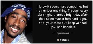 If you are going through a bad time and need some inspiration, or looking for motivation, then read these quotes again and again to. Top 25 Heads Up Quotes Of 128 A Z Quotes