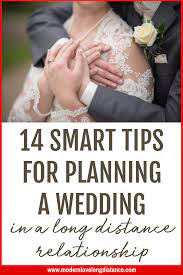 14 Smart Tips For Planning A Wedding In A Long Distance Relationship Long Distance Wedding Wedding Planning Long Distance Marriage