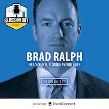 Glass and Out: Florida Everblades Head Coach Brad Ralph: The power of  preparation, coaching in the Sunshine State and helping players reach their  potential