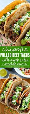Kicked Up Chipotle Crockpot Beef Tacos Piled High With A Fresh Greek Salsa And The Most Amazing Avocado Cre Tacos Beef Mexican Food Recipes Crockpot Beef Tacos