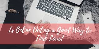 The best way to meet people is to get off the couch and get out into the world. Is Online Dating A Good Way To Find Love