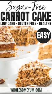 Low Carb Keto Sugar Free Carrot Cake Recipe With Almond Flour In 2020 Sugar Free Carrot Cake Sugar Free Cake Recipes Low Carb Carrot Cake