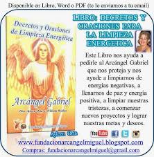 Hacer la oración cinco días seguidos. Fundacion Arcangel Miguel Venezuela Miercoles Dia Del Rayo Blanco Del Arcangel Gabriel