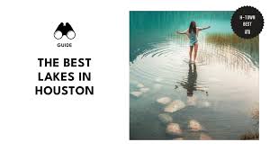 Cool Off in These 10 Houston Lakes You Can Visit Today!