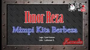 Maybe you would like to learn more about one of these? Descargar Mp3 De Ibnor Riza Mimpi Yang Tak Sudah Gratis Caletamp3 Org
