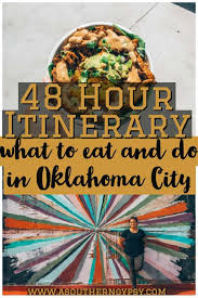 Weekend Getaways In Oklahoma A 48 Hour Itinerary For Okc Weekend Getaways Oklahoma Vacation Oklahoma