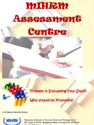 We shall foster the creation of a just and equitable environment which supports impartial hrm practice. Malaysian Institute Of Human Resource Management Mihrm Assessment Centre