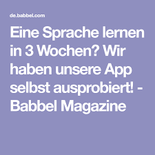 Eine Sprache Lernen In 3 Wochen Wir Haben Unsere App Selbst Ausprobiert Babbel Magazine Sprachen Lernen Lernen Spanisch Lernen