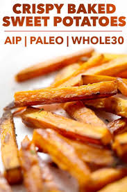 Crispy Baked Sweet Potato Fries Recipe Sweet Potato Fries Autoimmune Paleo Recipes Egg And Grapefruit Diet