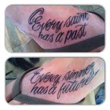 A quote can be simple, or complex, it can be notorious, or obscure, a quote is an attempt rationalize a a stylized form of cursive is used to create the quote, every saint has a past, every sinner has a future. Every Saint Has A Past Every Sinner Has A Future Artofit