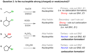 Deciding Sn1 Sn2 E1 E2 2 The Nucleophile Base