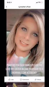 #prayers for my family we lost my sister in law to a horrible car accident  RIP 7-1-21 we miss you every much ..Jessica Morgan