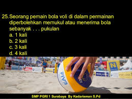 Nilai yang diberikan pada regu penjaga bila berhasil menangkap bola pukul secara langsung sebelum bola tersebut jatuh. Contoh Soal Uas Penjas Ganjil 2015