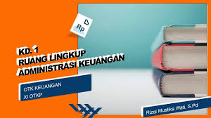 We did not find results for: Kd 3 1 Ruang Lingkup Administrasi Keuangan Otk Keuangan Kelas Xi Otkp Part 1 Youtube