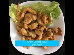 Resepi Ayam Goreng Telur Diet Atkin Youtube