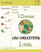 Plus, these recipes are packed with nutrients and low in saturated fat and sodium, which can help lower high cholesterol. I Choose Low Cholesterol Living Reach 365 Happy And Healthy Days Low Cholesterol Crockpot Cookbook Low Cholesterol Vegetarian Cookbook Simple Low Volume 9 By Mia Safra