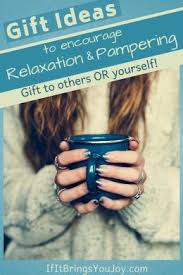 Self relaxation essaysone major issue amongst athletes is dealing with excessively high levels of anxiety and tension. 51 Budget Friendly Self Care Gift Ideas For Relaxation Romantic Gifts For Him Thoughtful Gifts For Him Relaxation Gifts