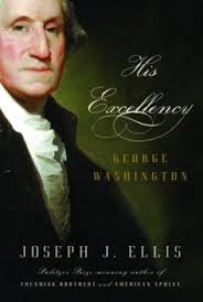 His Excellency: George Washington book by Joseph J. Ellis
