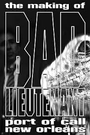 The Making of Bad Lieutenant: Port of Call New Orleans (2010) directed by  Samuel Pressman, Jon-Marc Balint • Reviews, film + cast • Letterboxd