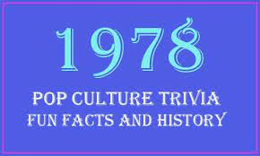 1,100 questions covering six topics; Fun Facts And History 1978 Year In Review 1978 Trivia Information And News 50th Class Reunion Ideas Trivia Fun Facts