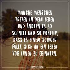 Wahre Worte Du Hast Mein Leben Komplett Verandert Und Um 180 Grad Ins Positive Gedreht Aufs Neue Visual Statements Status Spruche Freundschaft Spruche Zitate