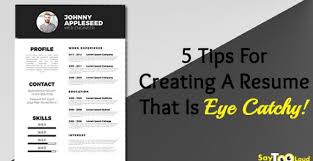creating a resume that is eye catchy