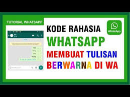 Cara Membuat Tulisan Berwarna Di Whatsapp Youtube Tulisan Youtube Warna