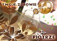 Piotr może świętować aż 56 razy w roku. Kartki Imieninowe Kartki Na Imieniny Kartki Elektroniczne Ekartki Imieniny