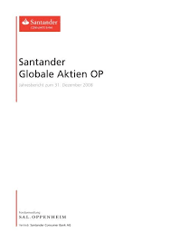 Bitte beachte, dass es sich hierbei um eine kostenpflichtige rufnummer handeln kann. Santander Globale Aktien Op Santander Consumer Bank