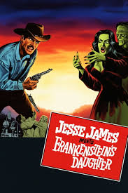 Jesse James Meets Frankenstein's Daughter (1966) - Posters — The Movie  Database (TMDB)
