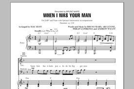 Do all the things i should have done when i was your man! Bruno Mars When I Was Your Man Arr Mac Huff Sheet Music Pdf Notes Chords Pop Score Sab Choir Download Printable Sku 99377