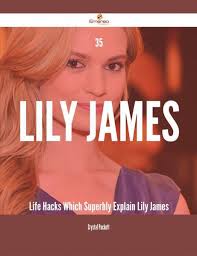 35 Lily James Life Hacks Which Superbly Explain Lily James
