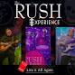 The Rush Experience