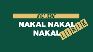 Pertama kali ku mengenalimu pujaanku. Ayda Jebat Nakal Nakal Nakal Lirik Youtube