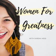 Women For Greatness Podcast • A podcast