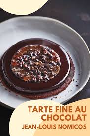 Tarte Fine Au Chocolat De Tanzanie Par Jean Louis Nomicos En 2020 Tarte Fine Chocolat Dessert